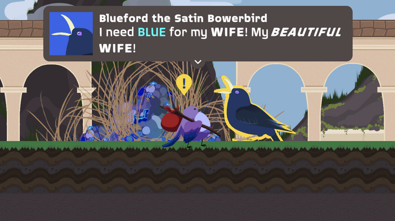 A conversation with a Mohs and a blue bird named Blueford. He says 'I need Blue for my wife! My beautiful wife!'